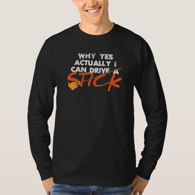 Camiseta Por Que Sim Posso Dirigir Um Pau 2? (Frente)
