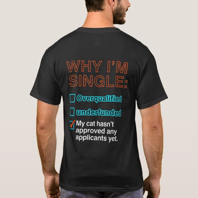 Camiseta Por que sou solteiro (Verso)