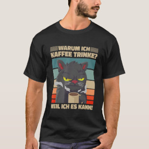 Camiseta Por que tomo café Excitando design de gato
