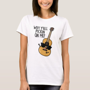 Camiseta Por que vocês estão implicando comigo? Piada engra
