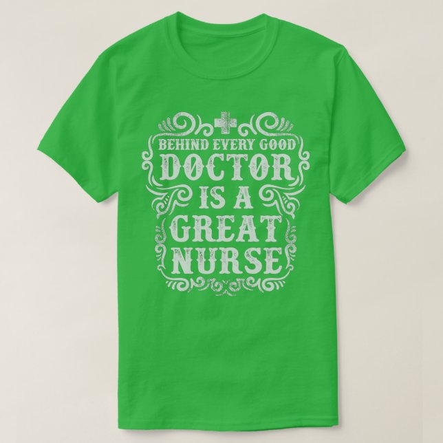 Camiseta Por trás de cada bom médico está um EXCELENTE Enfe (Frente do Design)