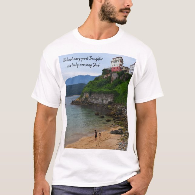 Camiseta Por trás de cada excelente Filha é um Pai realment (Frente)