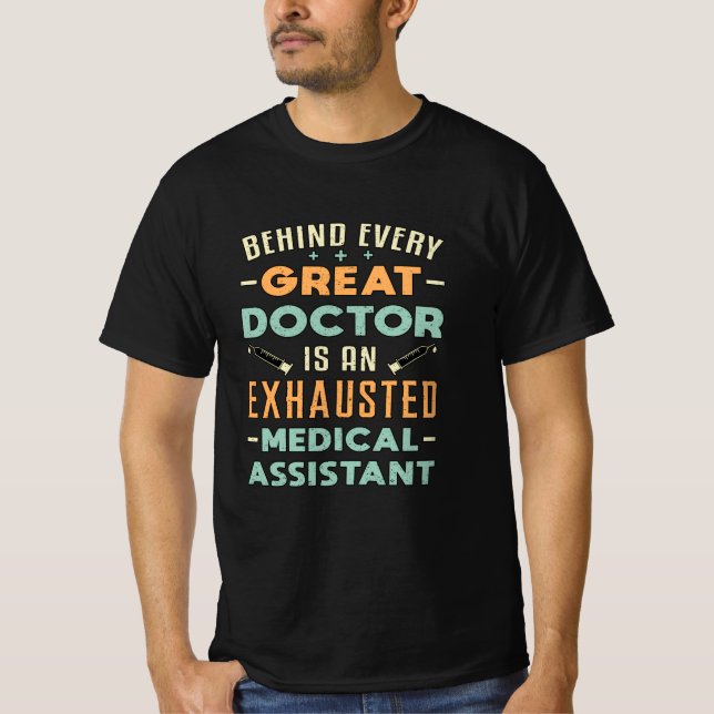 Camiseta Por Trás De Cada Excelente Médico Assistente Médic (Frente)