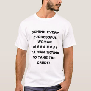 CAMISETA POR TRÁS DE CADA MULHER BEM-SUCEDIDA