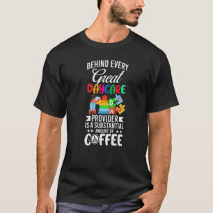 Camiseta Por trás de cada prestador de serviços de creche D