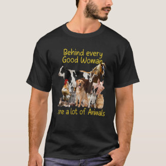 Camiseta Por trás de todas as boas mulheres há muitas opini