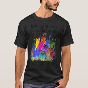 Camiseta Por Trás De Todas As Boas Mulheres Há Muitos Gatos