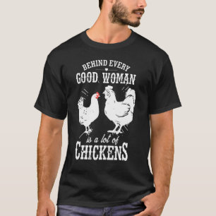 Camiseta Por Trás De Todos Os Bons, Uma Mulher É Um Monte D