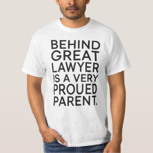 Camiseta Por trás de um Grande Advogado Está um Pai Muito O