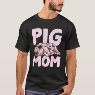Camiseta Porco Mãe Mãe Porcos Proprietário Dia das Mães