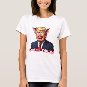Camiseta Porco Quieto Humor Político Anti-Trump