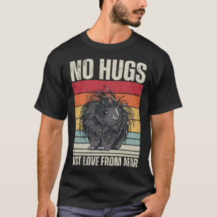 Camiseta Porcupine Engraçado, Sem Abraços, Porcupine Vintag