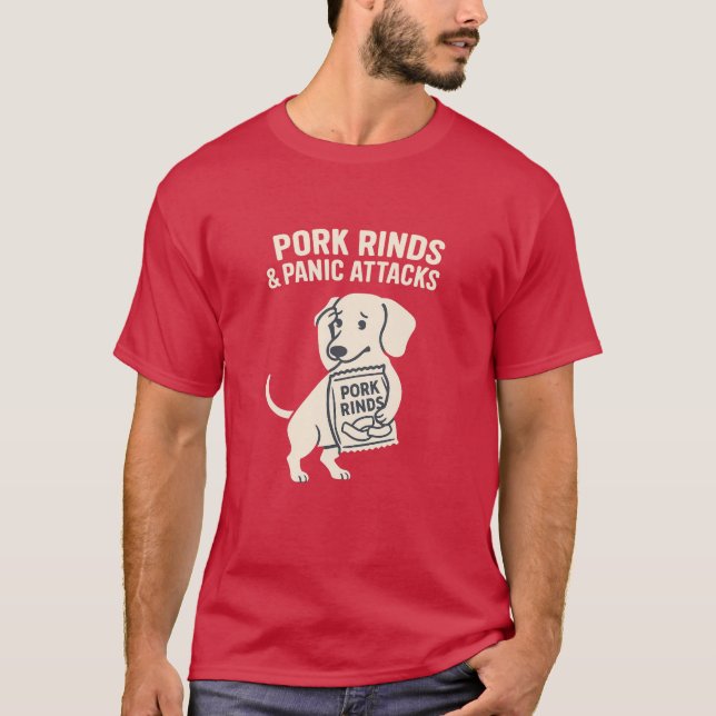 Camiseta Pork Rinds & Panic Attacks | Anxious Dachshund (Frente)