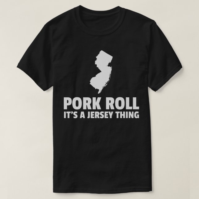 Camiseta Pork Roll É um New Jersey Thing State NJ Premium (Frente do Design)