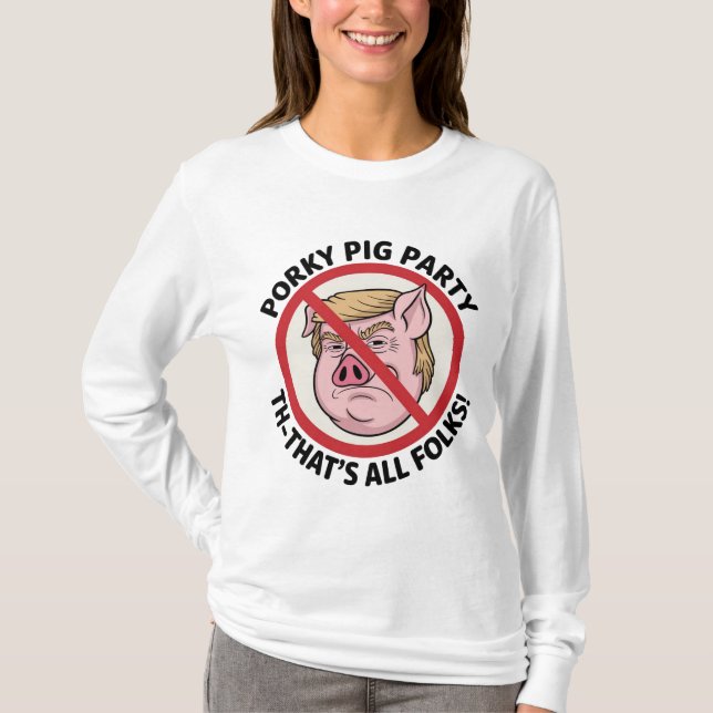 Camiseta Porky Pig Party: Game Over for One-Party Rule (Frente)