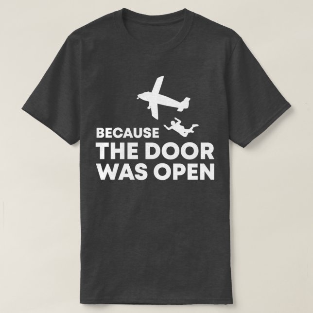 Camiseta Porque A Porta Estava Aberta, A Equipe De Skydivin (Frente do Design)