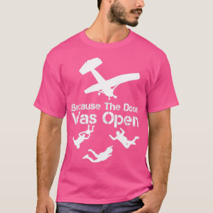Camiseta Porque a porta estava aberta no Skydiver Parachu