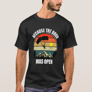 Camiseta Porque A Porta Estava Aberta  Paracaidismo