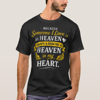 Camiseta Porque alguém que eu amo está no céu, há um