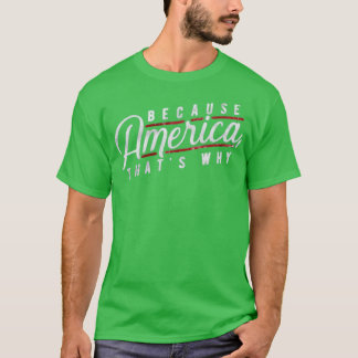 Camiseta Porque América, é por isso