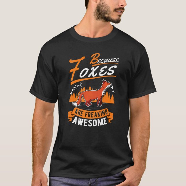 Camiseta Porque As Raposas São Uma Raposa Espantosa (Frente)