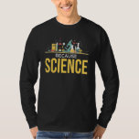 Camiseta Porque Che de Biologia Física do Science Lab<br><div class="desc">Porque o Science Lab Experimenta Física Biologia Química.</div>
