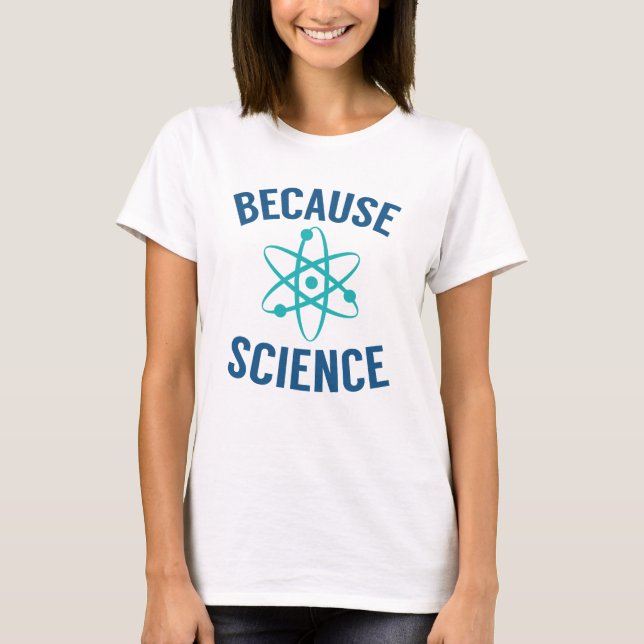 Camiseta Porque Ciência (Frente)