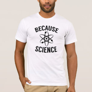 Camiseta Porque ciência