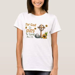 Camiseta Porque Deus amou tanto o mundo