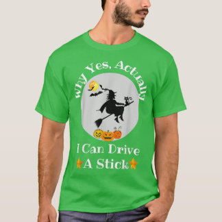 Camiseta Porque é que, na verdade, posso conduzir um Hallow