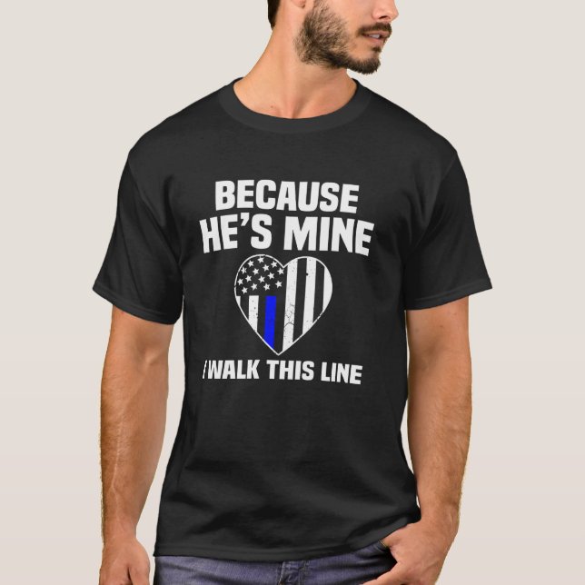 Camiseta Porque Ele É Meu Eu Caminho Por Esta Linha Esposa  (Frente)