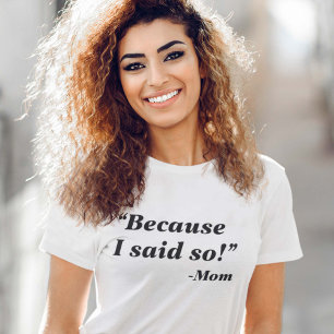 Camiseta Porque Eu Disse