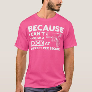 Camiseta Porque Eu Não Posso Arremessar Uma Pedra A 1100 Fp