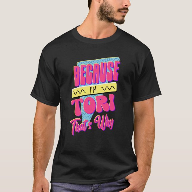 Camiseta Porque eu sou a Tori. (Frente)