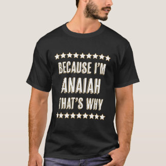 Camiseta Porque Eu Sou Anaiah T'S Por Que Nome