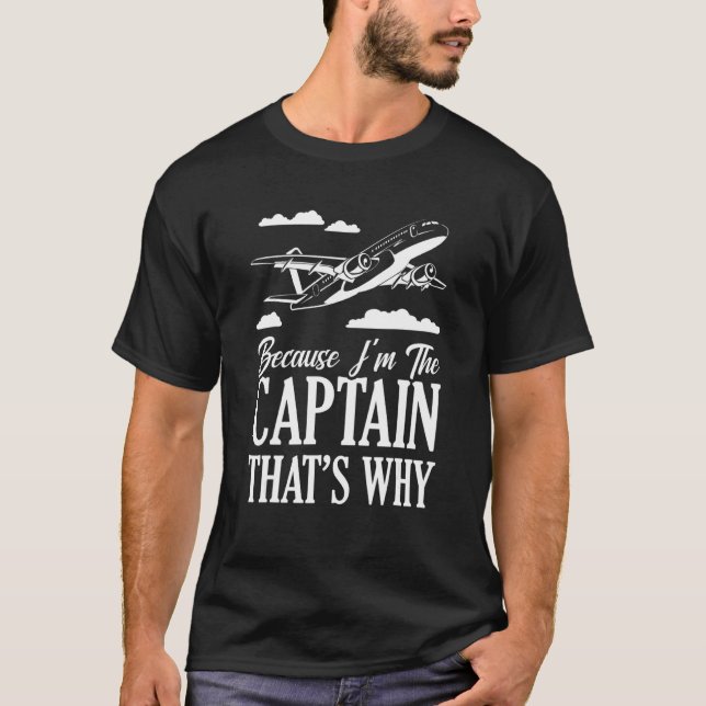 Camiseta Porque eu sou o Capitão É por isso que aviação pil (Frente)