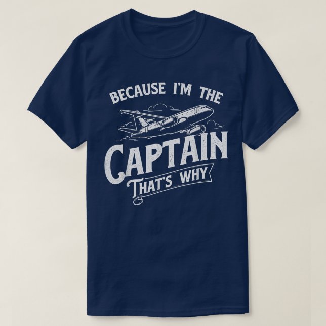 Camiseta Porque Eu Sou O Capitão Por Que A Aeronave? (Frente do Design)