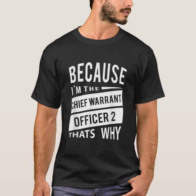 Camiseta Porque eu sou o Chefe do Comando 2 CW2 Isso é... (Frente)