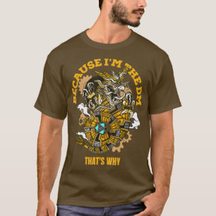 Camiseta Porque Eu Sou O Dice De RPG Do DM Vintage Dungeon