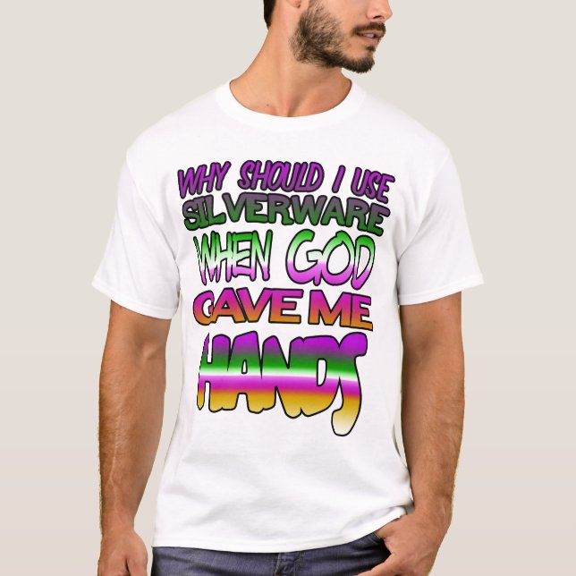 Camiseta Porque haveria de usar o prateado quando Deus me d (Frente)