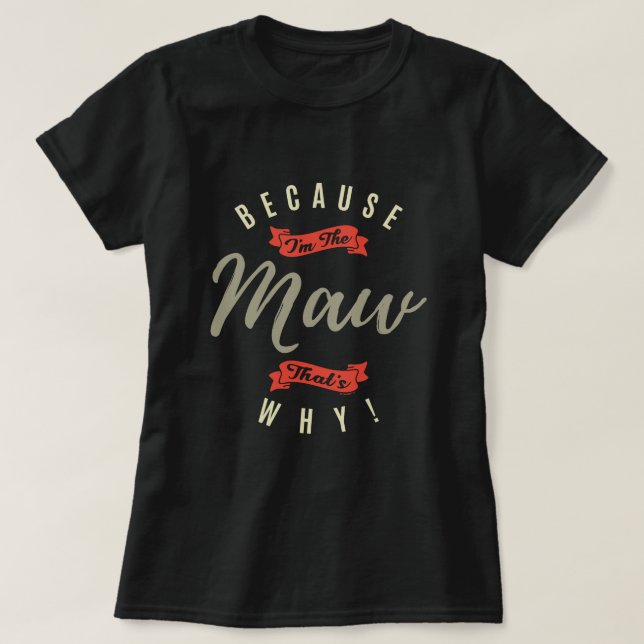 Camiseta Porque Maw (Frente do Design)
