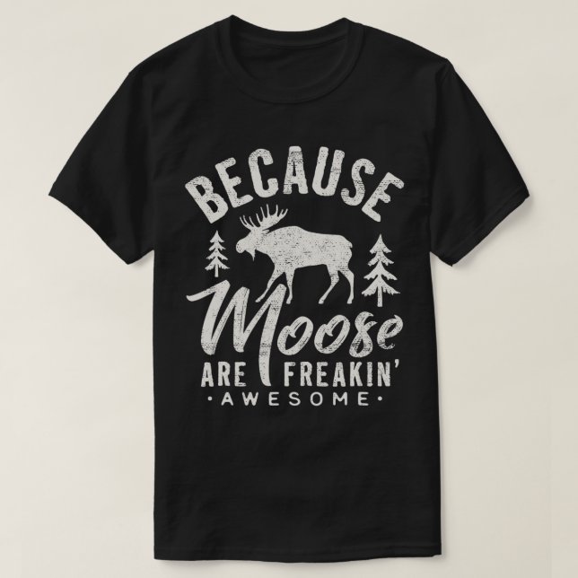 Camiseta Porque Moose é Muito Engraçado (Frente do Design)