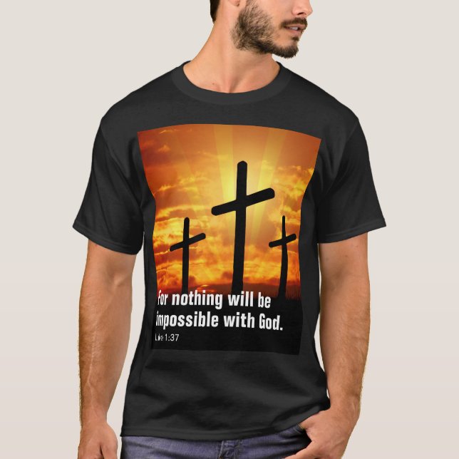 Camiseta Porque nada será impossível com Deus. (Frente)