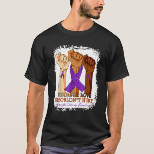 Camiseta Porque o amor não deve ferir a violência doméstica