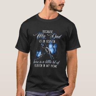 Camiseta Porque O Meu Pai Está No Céu Sem O Meu Pai O Meu G