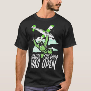 Camiseta Porque o Paraquedismo de Porta Aberta