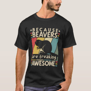 Camiseta Porque Os Beavers Estão A Estragar O Beaver Retro
