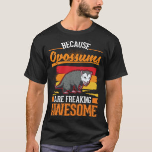 Camiseta Porque os gambás são incrivelmente incríveis 1