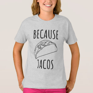 Camiseta Porque os Tacos