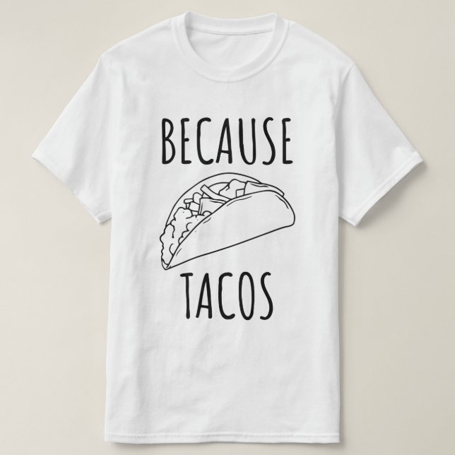 Camiseta Porque os Tacos (Frente do Design)
